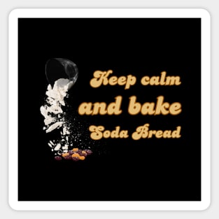 Keep calm and bake Soda Bread Sticker